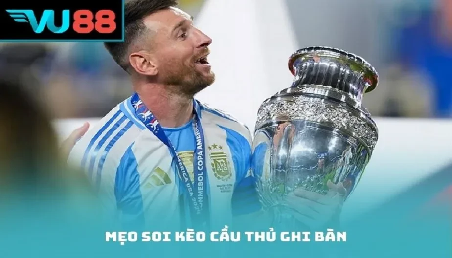 VU88 Mẹo Soi Kèo Cầu Thủ Ghi Bàn Chuẩn Xác Từ Cao Thủ Cá Cược