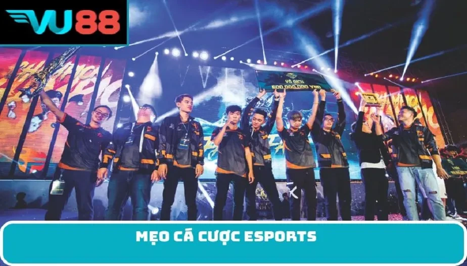 VU88 Mẹo Cá Cược Esports - Bí Quyết Giúp Người Chơi Thắng Lớn